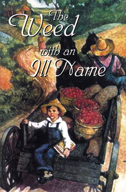 Image of The Weed With an Ill Name