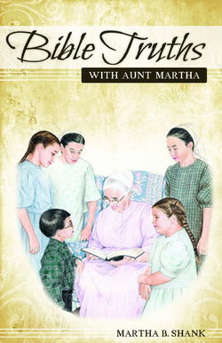 Image of Bible Truths with Aunt Martha