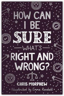 Image of How Can I Be Sure What’s Right and Wrong? (Big Questions)