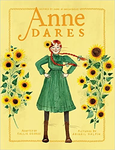 Image of Anne Dares: Inspired by Anne of Green Gables