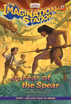 Image of In Fear of the Spear -Imagination Station Books #17