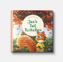 Image of Jax’s Tail Twitches: When You Are Angry -Good News for Little Hearts #2