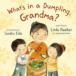 Image of What’s in a Dumpling, Grandma?
