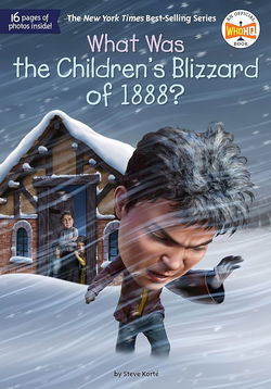 Image of What Was the Children’s Blizzard of 1888? (What Was?)