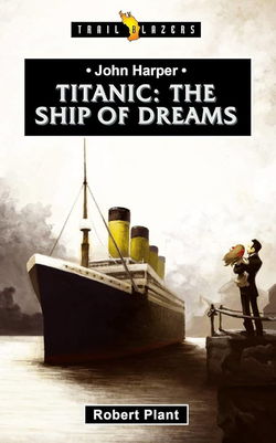 Image of Titanic: The Ship of Dreams
