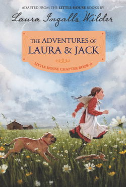 Image of The Adventures of Laura & Jack -Little House #1