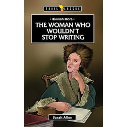 Image of Hannah More: The Woman Who Wouldn’t Stop Writing (Trail Blazers)