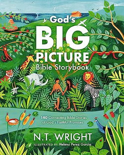 Image of God’s Big Picture Bible Storybook: 140 Connecting Bible Stories of God’s Faithfu