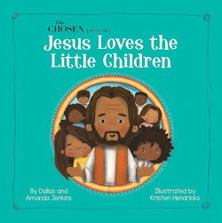 Image of The Chosen Presents: Jesus Loves the Little Children