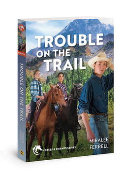 Image of Trouble on the Trail: # 6 -Horses and Friends