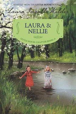Image of Laura & Nellie Reillustrated -Little House Chapter Book #4