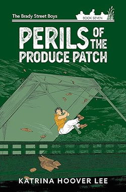 Image of Perils of the Produce Patch- #7 Brady Street Boys