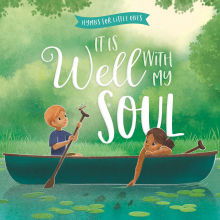 Image of It Is Well with My Soul -Hymns for Little Ones -October 8, 2024