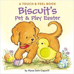 Image of Biscuit’s Pet & Play Easter: A Touch & Feel Book