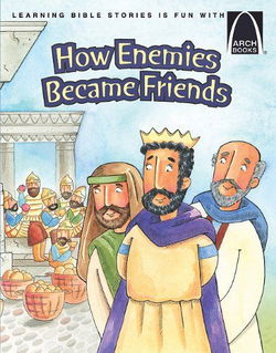 Image of How Enemies Became Friends -Arch Books