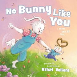 Image of No Bunny Like You: A Mommy and Me Board Book