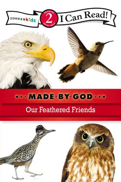 Image of Our Feathered Friends: Level 2 (I Can Read! / Made by God)