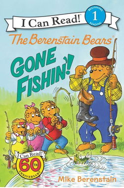 Image of The Berenstain Bears: Gone Fishin’! -I Can Read Level 1