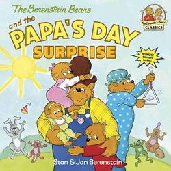 Image of The Berenstain Bears and the Papa’s Day Surprise