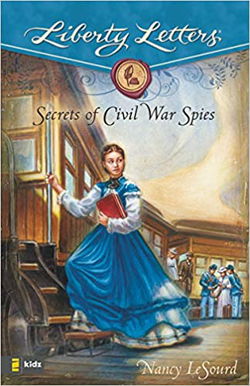 Image of Secrets of Civil War Spies -Liberty Letters