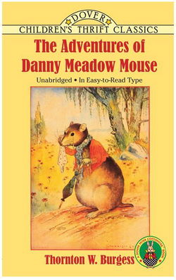 Image of The Adventures of Danny Meadow Mouse  -Dover Children’s Thrift Classics