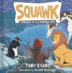 Image of Squawk: Trouble at Kindness Zoo