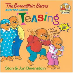 Image of Berenstain Bears and Too Much Teasing