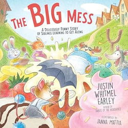 Image of The Big Mess: A Deliciously Funny Story of Siblings Learning to Get Along