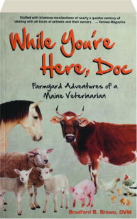 Image of While You’re Here, Doc: Farmyard Adventures