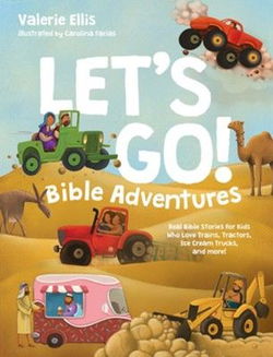 Image of Let’s Go! Bible Adventures: Real Bible Stories