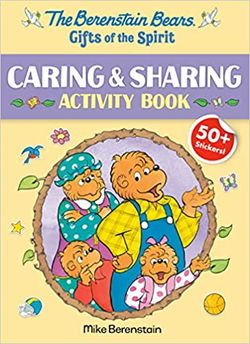 Image of The Berenstain Bears Gifts of the Spirit Caring & Sharing Activity Book