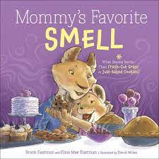 Image of Mommy’s Favorite Smell: What Smells Better