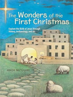 Image of The Wonders of the First Christmas: Explore the Birth of Jesus Through History