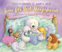 Image of Time for Bed, Sleepyhead: A Story to Calm Your Mind and Help You Fall Asleep