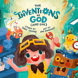 Image of The Inventions of God (and Eva) (Made in His Image)