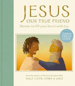 Image of Jesus, Our True Friend: Stories to Fill Your Heart with Joy