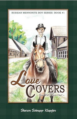 Image of Love Covers: How Will It Turn Out? Russian Mennonite Boy Series: Book 1