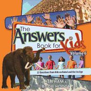 Image of The Answers Book for Kids # 6 -22 Questions from Kids on Babel and the Ice Age