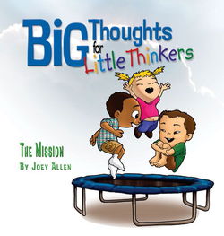 Image of Big Thoughts for Little Thinkers: The Mission -Big Thoughts for Little Thinkers