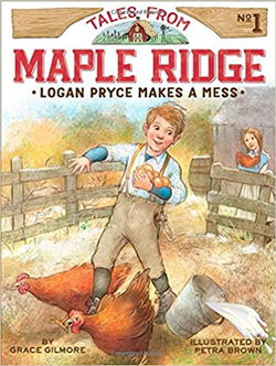 Image of Logan Pryce Makes a Mess -Tales from Maple Ridge #1