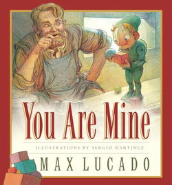 Image of You Are Mine (Max Lucado’s Wemmicks #2)