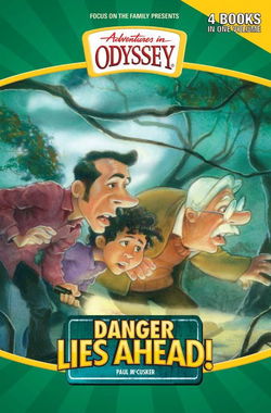 Image of Danger Lies Ahead! -Adventures in Odyssey Flashbacks #2