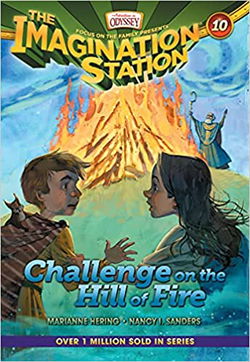 Image of Challenge on the Hill of Fire -Imagination Station Books #10