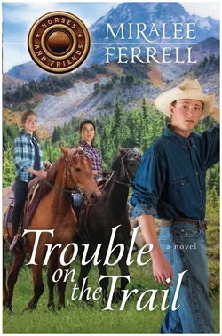Image of Trouble on the Trail -Horses and Friends #6
