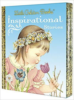 Image of Little Golden Books: Inspirational Stories Hardcover