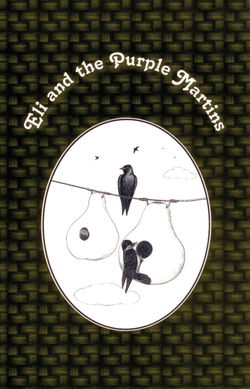 Image of Eli and the Purple Martins