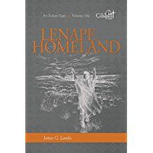 Image of The Lenape Homeland -An Indian Saga -Volume One