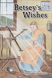 Image of Betsey’s Wishes -True Story From Bucks County, Pa