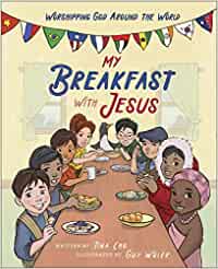 Image of My Breakfast with Jesus: Worshipping God Around the World