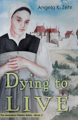 Image of Dying to Live -Annabelle Friesen Series: Book 2